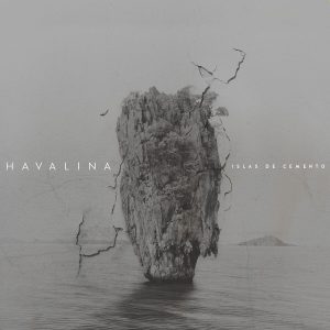 HAVALINA. Islas de cemento